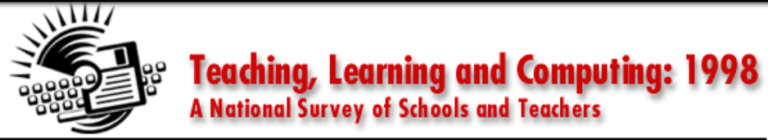 Teaching, Learning and Computing: 1998 National Survey (TLC'98)